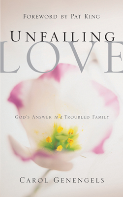 9781594671401 Unfailing Love : Gods Answer To A Troubled Family