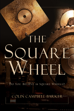9781594671487 Square Wheel : Do You Believe In Square Wheels