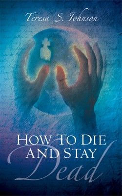 9781594676284 How To Die And Stay Dead