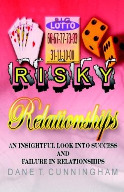 9781594677083 Risky Relationships : An Insightful Look Into Success And Failure In Relati