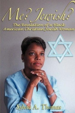 9781594677205 Me Jewish : A Revelation Of A Black American Christian Jewish Woman