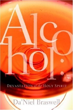 9781594678059 Alcohol : Devastation Of The Holy Spirit