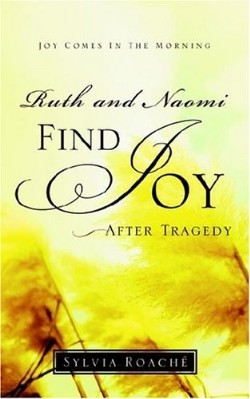 9781594679544 Ruth And Naomi Find Joy After Tragedy
