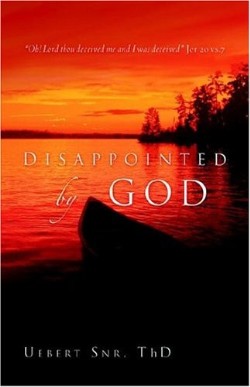 9781594679674 Disappointed By God