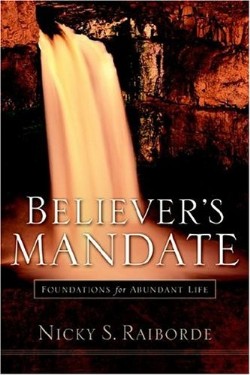 9781594679902 Believers Mandate : Foundations For Abundant Life