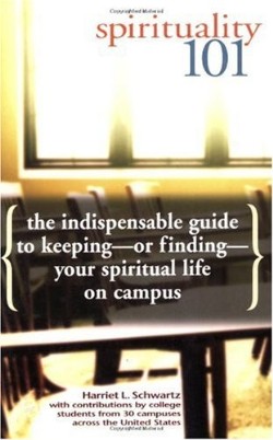9781594730009 Spirituality 101 : The Indispensable Guide To Keeping or Finding Your Spiri