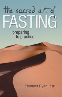 9781594730788 Sacred Art Of Fasting