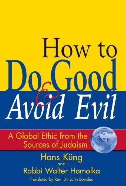 9781594732553 How To Do Good And Avoid Evil