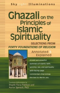 9781594732843 Ghazali On The Principles Of Islamic Spirituality