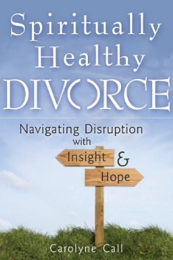 9781594732881 Spiritually Healthy Divorce