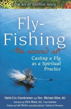9781594732997 Fly Fishing The Sacred Art