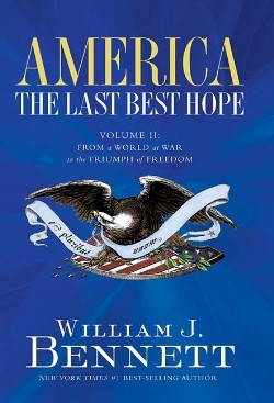 9781595550873 America The Last Best Hope Volume 2
