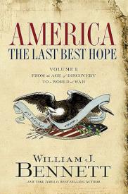 9781595551115 America The Last Best Hope Volume I