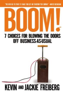 9781595551344 Boom : 7 Choices For Blowing The Doors Off Business As Usual