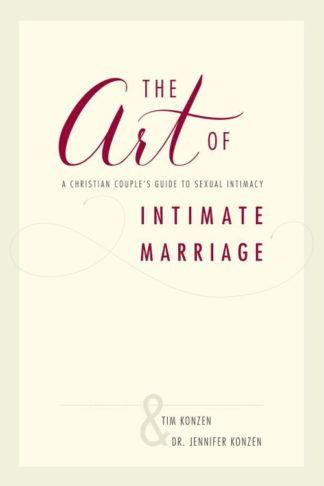 9781595556127 Art Of Intimate Marriage