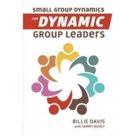 9781595557278 Small Group Dynamics For Dynamic Group Leaders