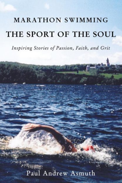 9781595557797 Marathon Swimming The Sport Of The Soul