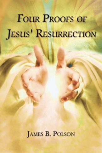 9781595558190 4 Proofs Of Jesus Resurrection