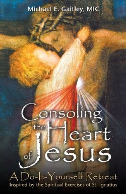 9781596142220 Consoling The Heart Of Jesus