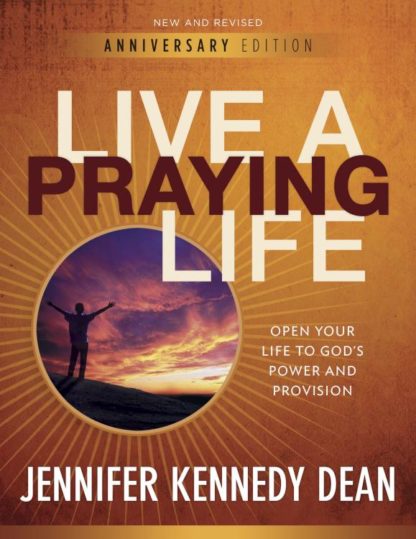 9781596692916 Live A Praying Life Workbook Anniversary Edition (Revised)