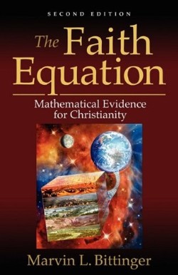 9781597552547 Faith Equation : Mathematical Evidence For Christianity