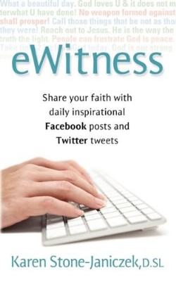 9781597552721 eWitness : Share Your Faith With Daily Inspriational Facebook Posts And Twi