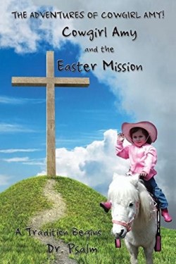 9781597552882 Adventures Of Cowgirl Amy Cowgirl Amy And The Easter Mission