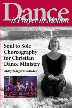 9781597553834 Dance Is Prayer In Motion