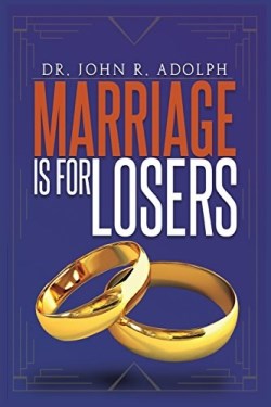9781597554107 Marriage Is For Losers Celibacy Is For Fools