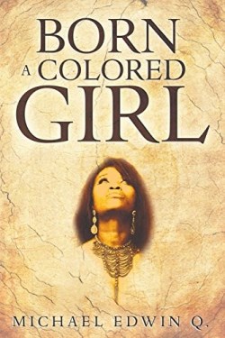 9781597554787 Born A Colored Girl