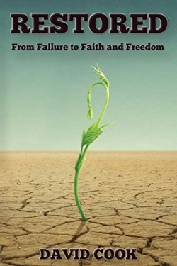 9781597555043 Restored : From Failure To Faith And Freedom