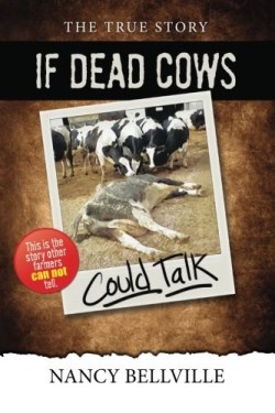 9781597651172 If Dead Cows Could Talk