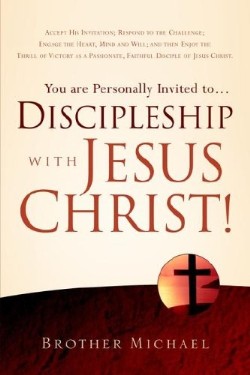 9781597810067 You Are Personally Invited To Discipleship With Jesus Christ