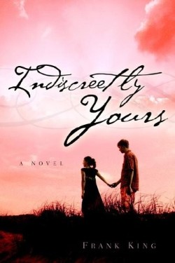 9781597811576 Indiscreetly Yours : A Novel