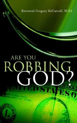 9781597812405 Are You Robbing God