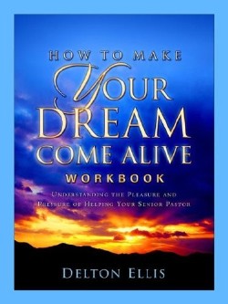 9781597813297 How To Make Your Dream Come Alive Workbook (Workbook)