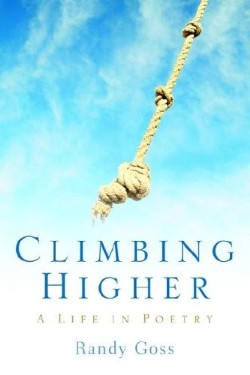 9781597813396 Climbing Higher : A Life In Poetry