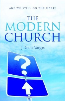 9781597813792 Modern Church : Are We Still On The Mark