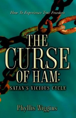 9781597814034 Curse Of Ham Satans Vicious Cycle