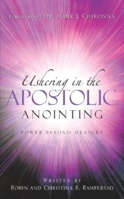 9781597814386 Ushering In The Apostolic Anointing