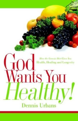9781597814638 God Wants You Healthy