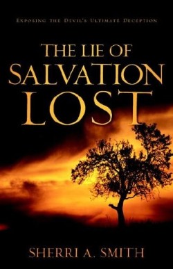 9781597815437 Lie Of Salvation Lost
