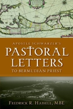 9781597815970 Apostle Schwarzers Pastoral Letters To Bermudian Priest