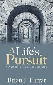 9781597816021 Lifes Pursuit : A Practical Review Of The Beatitudes