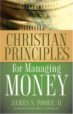 9781597816106 Christian Principles For Managing Money