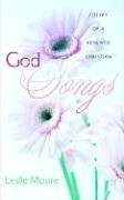 9781597817202 God Songs : Poetry Of A Renewed Christian