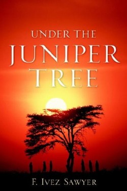 9781597817653 Under The Juniper Tree