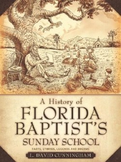 9781597818162 History Of Florida Baptists Sunday School