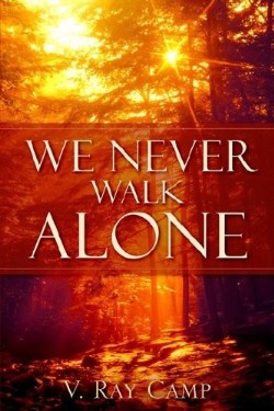 9781597818551 We Never Walk Alone