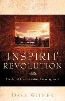 9781597819206 Inspirit Revolution : The Art Of Transformative Encouragement